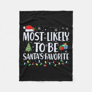 Most Likely To Be Santa's Favourite Christmas Fami Fleece Blanket