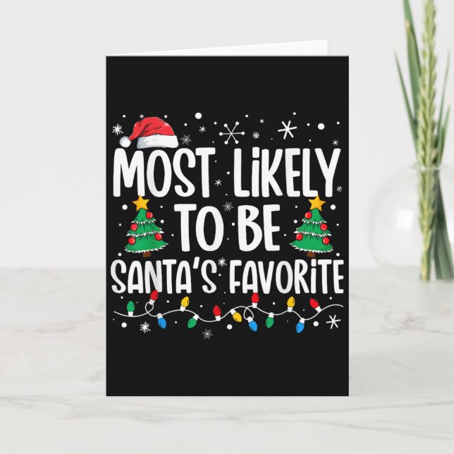 Most Likely To Be Santa's Favourite Family Christm Card (Front)
