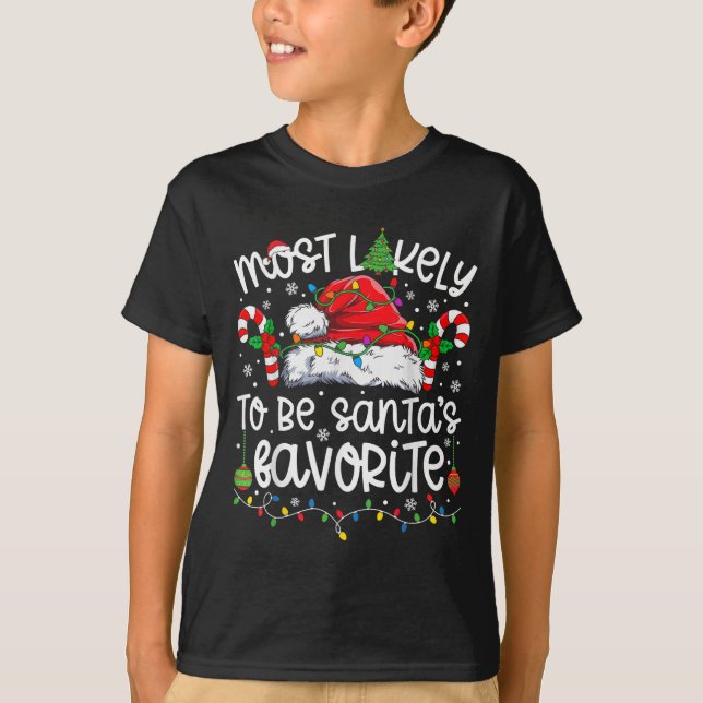 Most Likely To Be Santa's Favourite Family Matchin T-Shirt (Front)