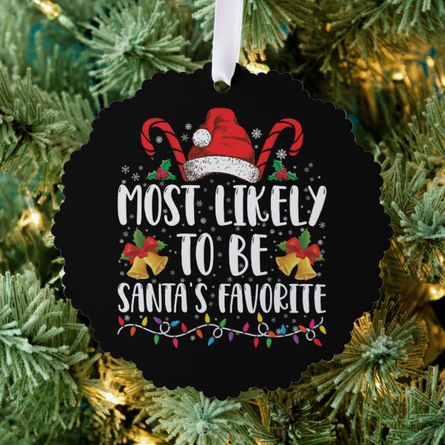 Most Likely To Be Santa's Favourite Funny Christma Tree Decoration Card (Insitu (Tree))