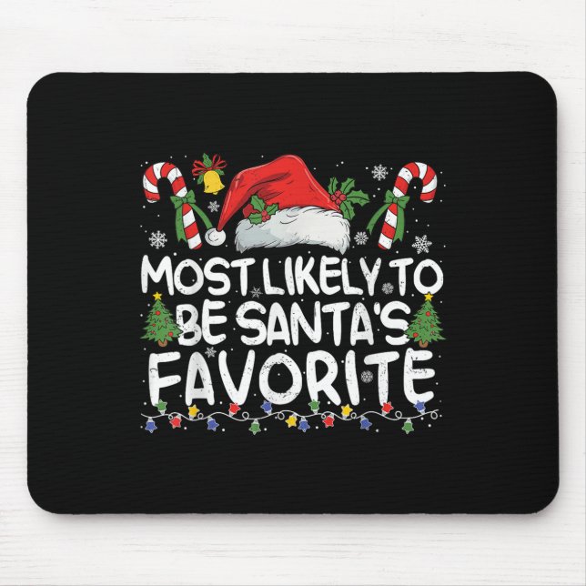 Most Likely To Be Santa's Favourite Matching Chris Mouse Mat (Front)