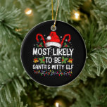 Most Likely To Be Santa's Witty Elf Christmas  Ceramic Tree Decoration<br><div class="desc">Most Likely To Be Santa's Witty Elf Christmas Funny Novelty</div>