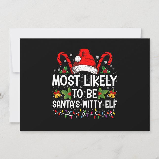 Most Likely To Be Santa's Witty Elf Christmas  Invitation (Front)