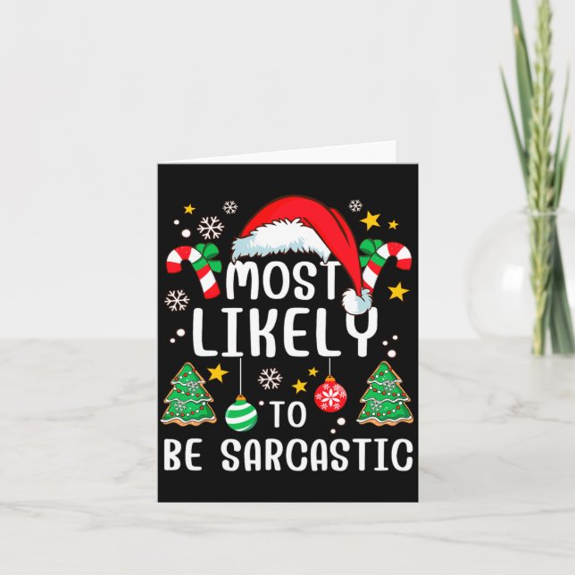 Most Likely To Be Sarcastic Funny Family Xmas Holi Card (Front)