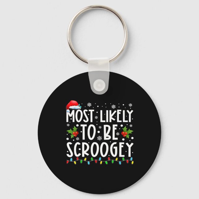 Most Likely To Be Scroogey Santa Hat Family Christ Key Ring (Front)