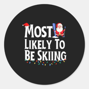Most likely to be skiing funny christmas classic round sticker