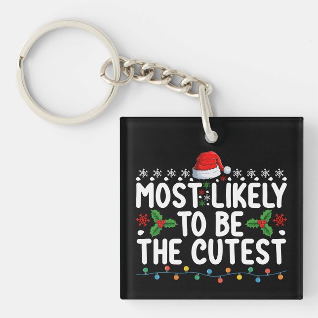 Most Likely To Be The Cutest Family Christmas Holi Key Ring (Front)