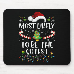 Most Likely To Be The Cutest Fun Matching Family C Mouse Mat