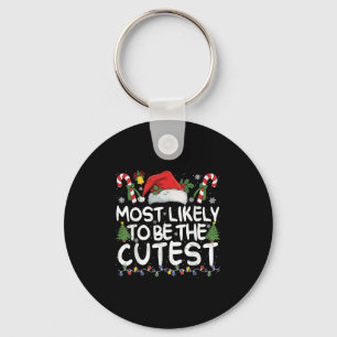 Most Likely To Be The Cutest Matching Christmas  Key Ring