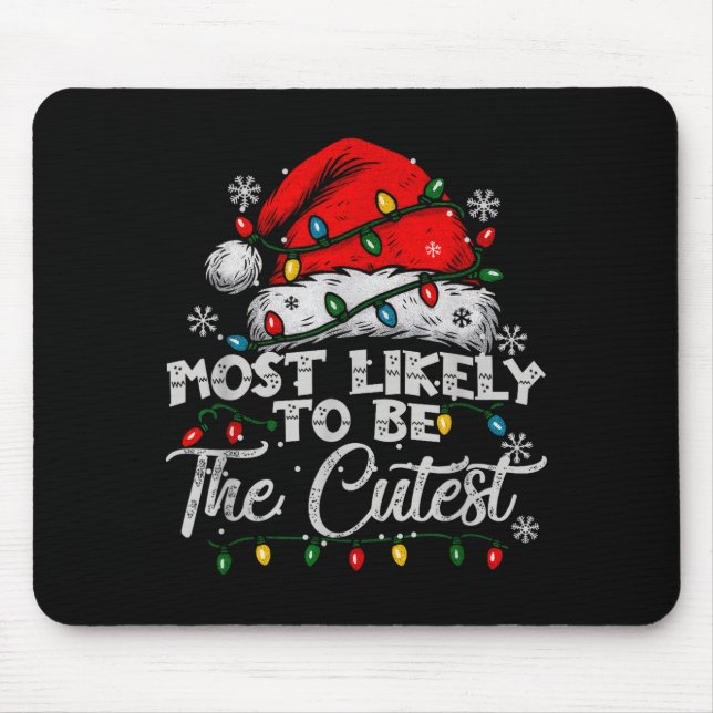 Most Likely To Be The Cutest Matching Family Chris Mouse Mat (Front)