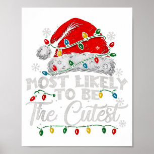 Most Likely To Be The Cutest Matching Family Chris Poster