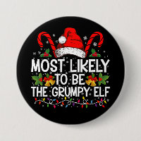 Most Likely To Be The Grumpy Elf Funny Xmas