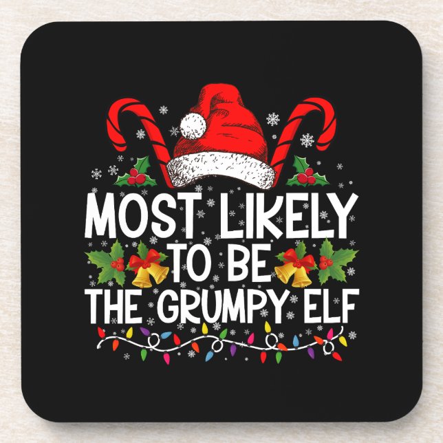Most Likely To Be The Grumpy Elf Funny Xmas Coaster (Front)