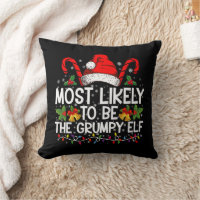 Most Likely To Be The Grumpy Elf Funny Xmas