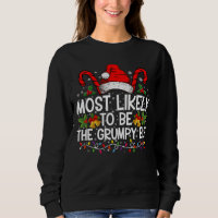 Most Likely To Be The Grumpy Elf Funny Xmas