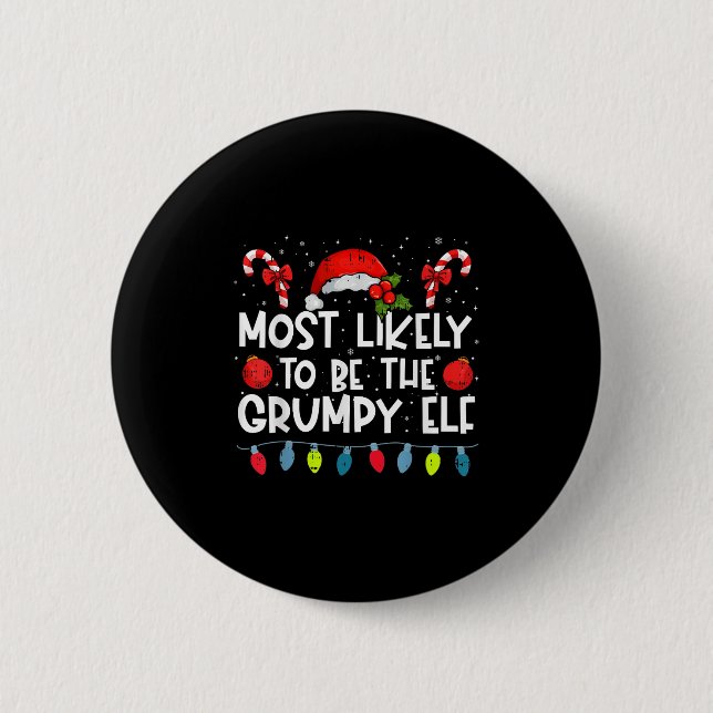 Most Likely To Be The Mpy Elf Family Crew Christma 6 Cm Round Badge (Front)