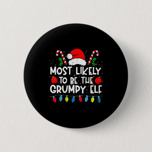 Most Likely To Be The Mpy Elf Family Crew Christma 6 Cm Round Badge