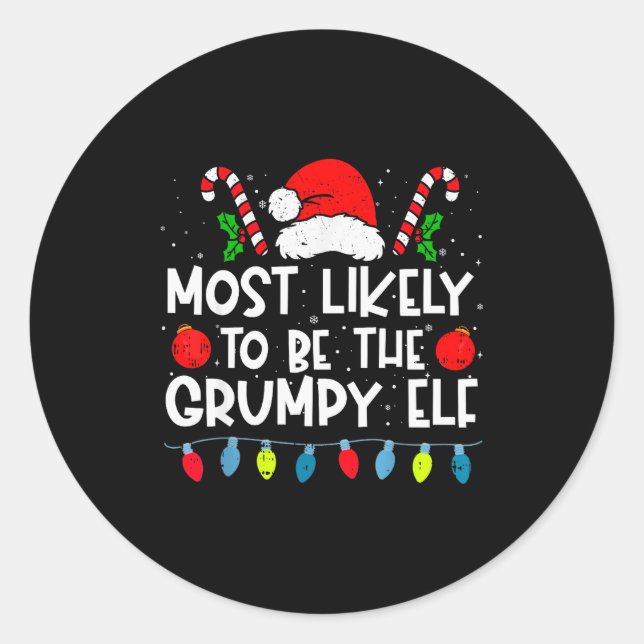 Most Likely To Be The Mpy Elf Family Crew Christma Classic Round Sticker (Front)
