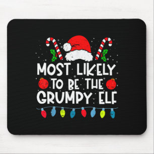 Most Likely To Be The Mpy Elf Family Crew Christma Mouse Mat