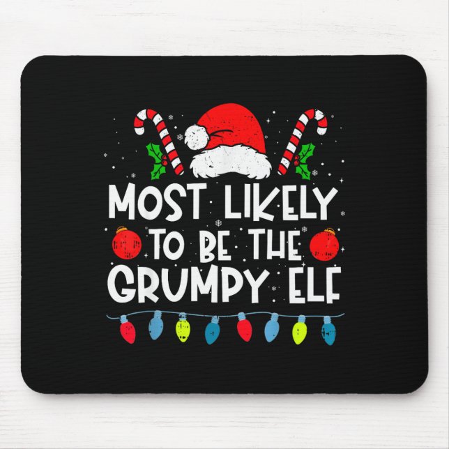 Most Likely To Be The Mpy Elf Family Crew Christma Mouse Mat (Front)