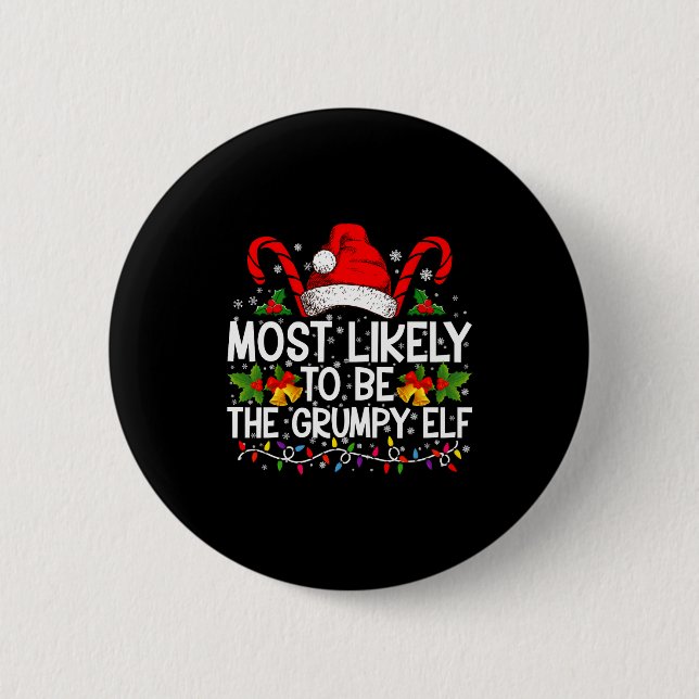 Most Likely To Be The Mpy Elf Funny Xmas  6 Cm Round Badge (Front)