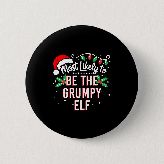 Most Likely To Be The Mpy Elf Funny Xmas  6 Cm Round Badge (Front)