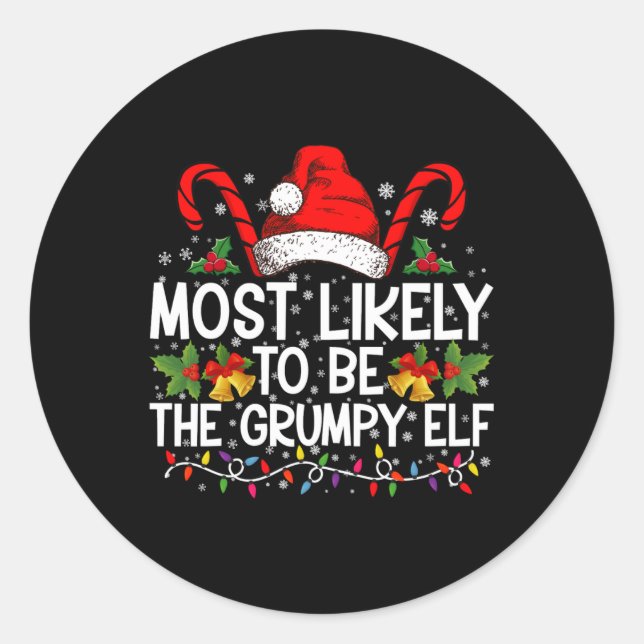 Most Likely To Be The Mpy Elf Funny Xmas  Classic Round Sticker (Front)