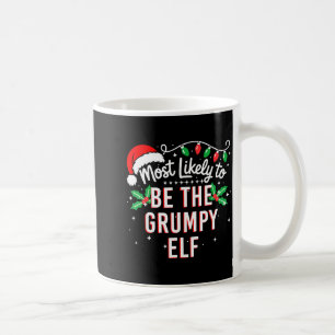 Most Likely To Be The Mpy Elf Funny Xmas  Coffee Mug
