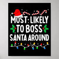 Most Likely To Boss Santa Around Family Matching C