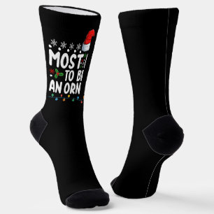 Most Likely To Break An Ornament Christmas Holiday Socks