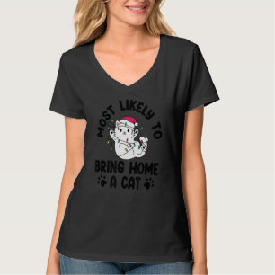 Most Likely To Bring Home a Cat Lovely fluffy cat T-Shirt