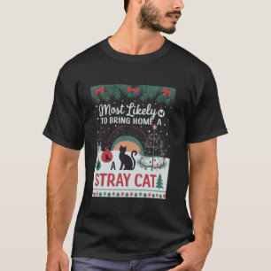 Most Likely To Bring Home A Stray Cat Christmas T-Shirt