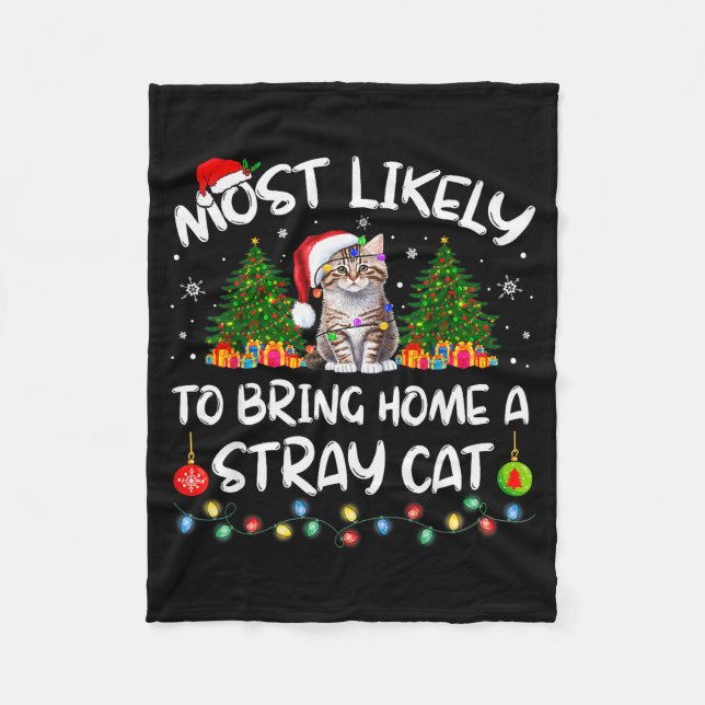 Most Likely To Bring Home A Stray Cat Matching Chr Fleece Blanket (Front)