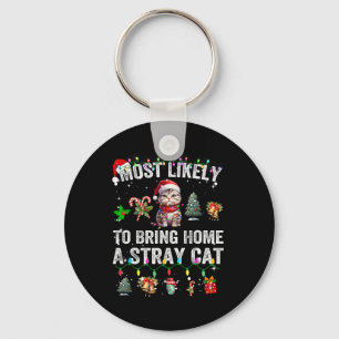 Most Likely To Bring Home A Stray Cat Matching Chr Key Ring
