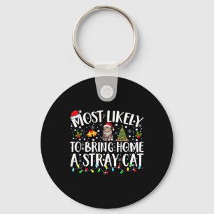 Most Likely To Bring Home A Stray Cat Matching Chr Key Ring