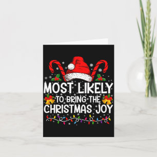 Most Likely To Bring The Christmas Joy Matching Card