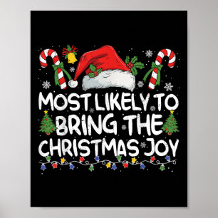 Most Likely To Bring The Christmas Joy Matching Ch Poster