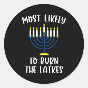 Most Likely To Burn The Latkes Hanukkah Group Matc Classic Round Sticker