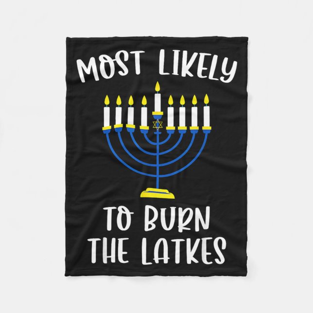 Most Likely To Burn The Latkes Hanukkah Group Matc Fleece Blanket (Front)