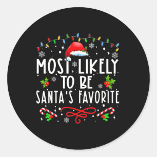 Most Likely To Christmas Be Santa's Favorite Match Classic Round Sticker