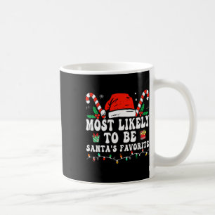 Most Likely To Christmas Be Santa's Favourite Matc Coffee Mug