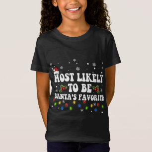Most Likely To Christmas Be Santa's Favourite Matc T-Shirt
