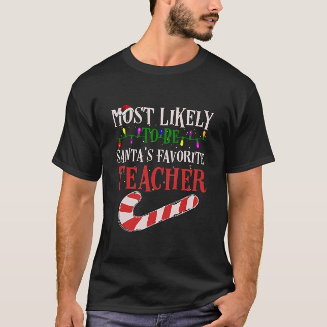 Most Likely To Christmas Be Santa's Favourite T-Shirt (Front)
