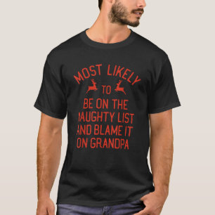 Most Likely To Christmas Blame It On Grandpa Match T-Shirt
