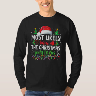 Most Likely To Christmas Know All The Christmas So T-Shirt