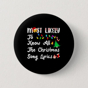 Most Likely To Christmas Know All Xmas Song Lyrics 6 Cm Round Badge