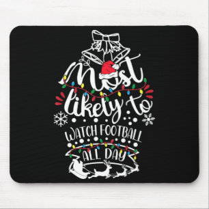 Most Likely To Christmas Lights Watch Football All Mouse Mat