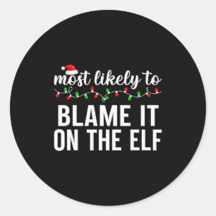 Most Likely To Christmas Matching Family Pajamas A Classic Round Sticker
