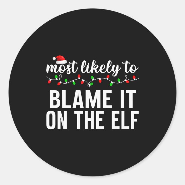 Most Likely To Christmas Matching Family Pajamas A Classic Round Sticker (Front)