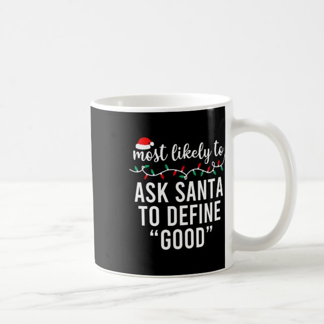 Most Likely To Christmas Matching Family Pyjamas F Coffee Mug (Right)